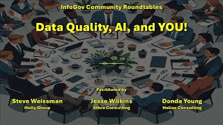 Data Quality, AI, and YOU! – with Steve Weissman, Jesse Wilkins, and Donda Young