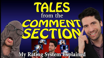 Tales From The Comment Section - My Rating System Explained