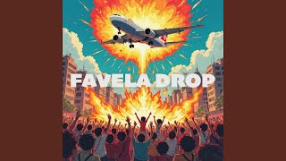 FAVELA DROP