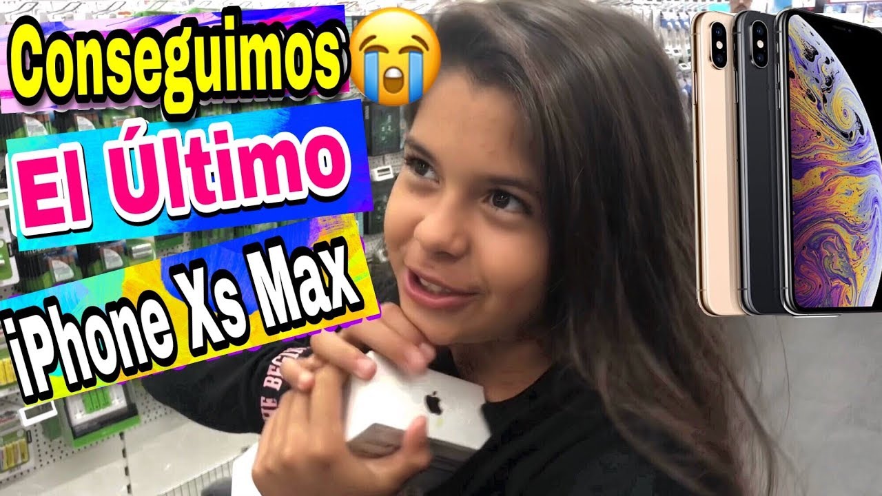 COMPRAMOS EL NUEVO IPHONE XS MAX - YouTube