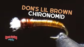 FLY TYING: Don's Lil Brown Chironomid