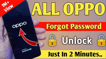 🔥🔥 2025 :- All Oppo Reset Password How to fix forgot lockscreen Password Any Oppo Phone
