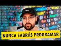 Nunca te vas a sentir preparado para programar y la programación es un salto de fe...