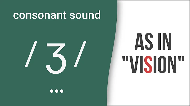 Consonant Sound / ʒ / as in "vision" – American English Pronunciation