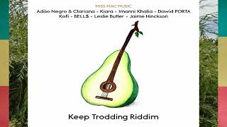 Keep trodding riddim mix(Kiara/Bells/Dawid Porta/Imanni Khalia/Kofi...)Reggae mix May 2024