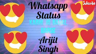 Kabhi jo badal barse song-jackpot movie//arijit singh//whatsapp status 2018 screenshot 2