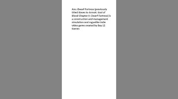What is Dwarf Fortress?