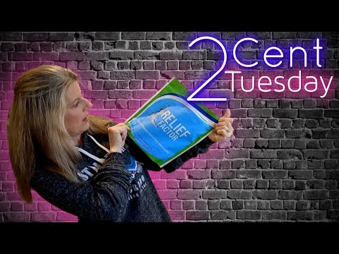 2 CENT Tuesday - Relief Factor My Thoughts