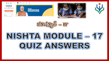 DIKSHA MODULE 17 QUIZ ANSWERS#DIKSHA-NISHTA MODULE 17 QUIZ ANSWERS