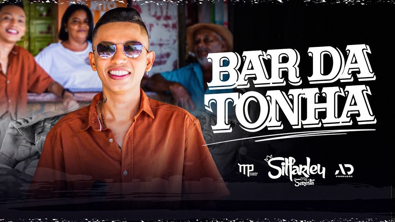 Silfarley - Bar da Tonha (Clipe Oficial)