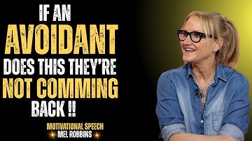 If an Avoidant Does THIS, They’re Never Coming Back | Mel Robbins Motivation