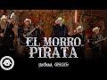 El Fantasma, Grupo Origen - El Morro Pirata (Video Oficial)