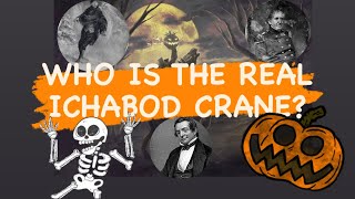 WHO WAS THE REAL ICHABOD CRANE FROM THE LEGEND OF SLEEPY HOLLOW?