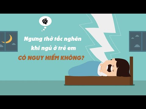 Ngưng thở tắc nghẽn khi ngủ ở trẻ em có nguy hiểm không? | BS Nguyễn Duy  Bộ, BV Vinmec Times City