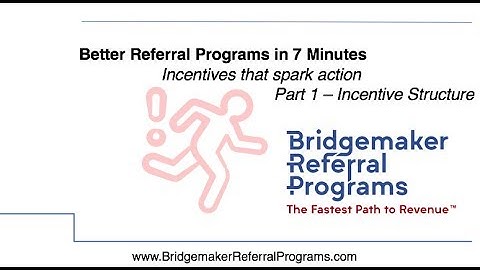 Better Referral Programs in 7 Minutes - Incentives (Part 1)