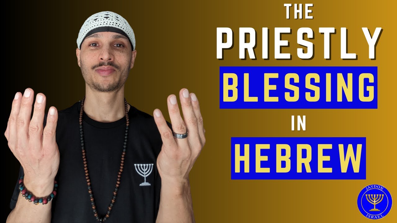 The Priestly Blessing In Hebrew And English YouTube the-priestly-blessing-in-hebrew-and-english-youtube