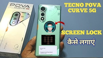 How To Set Screen Lock Tecno POVA Curve 5G | Tecno POVA Curve 5G में Finger Lock कैसे लगायें