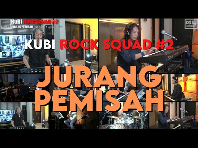 KUBI ROCK SQUAD #2 - JURANG PEMISAH (Cipt. Yockie u0026 James F Sundah) class=