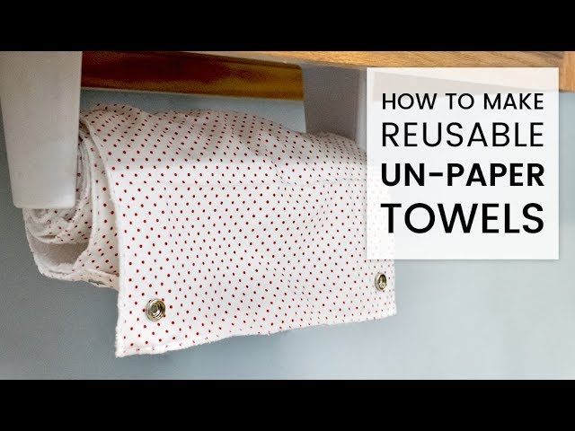 How To Make Reusable PaperTowels Online