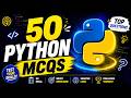 50 Python MCQs | Test Your Skills 🧠 | Top Questions for Beginners & Coders