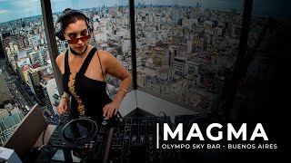MAGMA | Live Dj Set | Olympo Sky Bar - Buenos Aires