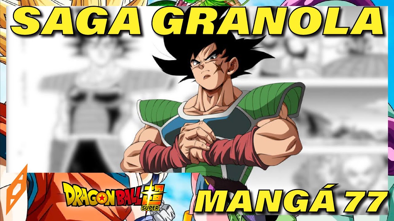 DRAGON BALL SUPER Mangá 77, Saga GRANOLA a volta de BARDOCK, pai do