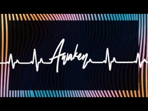Awaken