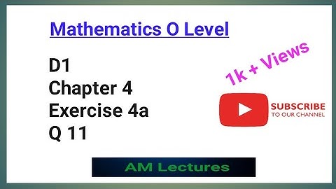 CH#4 Exercise 4a Q11 ||  D1 || Chapter 4 || #mathstricks #maths #olevelmath