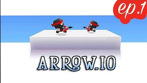 Arrow.io |ep.1