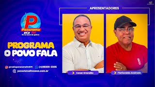 O Povo Fala | Com Cesar Grandão e Florisvaldo Andrade | Rádio Panorama FM 87,9 | Últimas Notícias