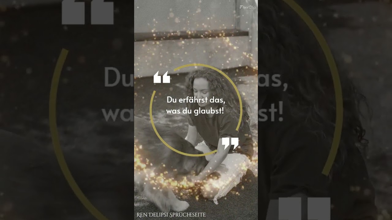 Du erfährst das was du glaubst - Ren Delipsis Sprücheseite