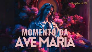 ❤️ MOMENTO DA AVE MARIA | Oração da Noite | Dia 11 de Abril