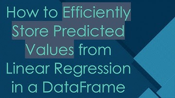How to Efficiently Store Predicted Values from Linear Regression in a DataFrame