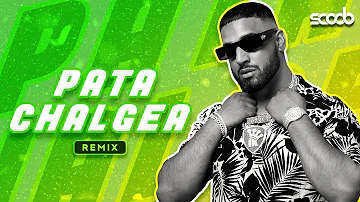 Pata Chalgea (Remix) - DJ Scoob