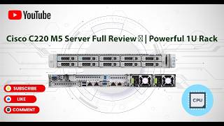 Cisco UCS C220 M5 Server Full Review and Specifications#server #computer