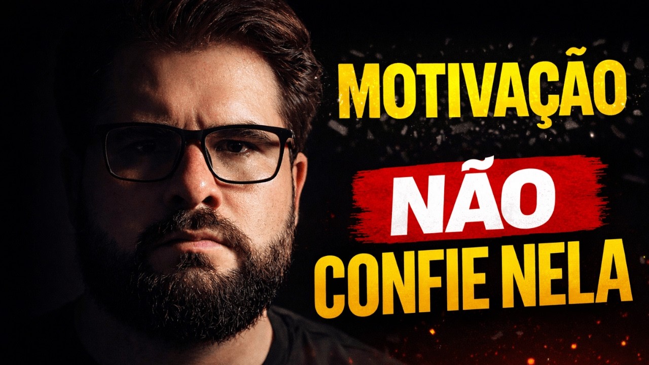 O dia que eu parei de confiar na motivação minha vida mudou