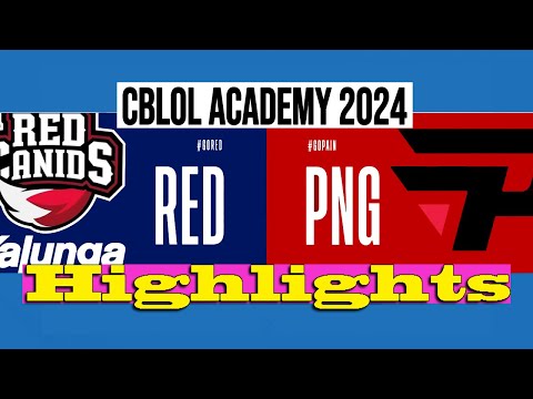 RED CANIDS'a VS PAIN GAMING'a | CBLOL ACADEMY 2024 | Highlights | RED VS PNG