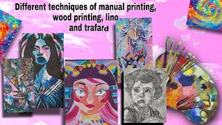 Different techniques of manual printing, wood printing, lino and trafard printing,  #artisticpaintin