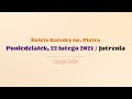 #Jutrznia | Święto Katedry św. Piotra | 22 lutego 2021