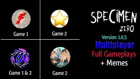 Specimen Zero Version 1.0.5 Multiplayer w/ 4 Youtubers (Full Gameplays) + Memes