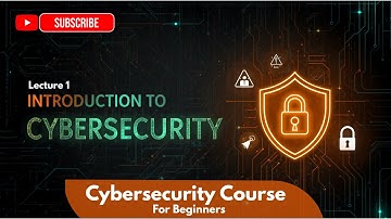 Lecture 1 – Introduction to Cybersecurity  What Every Beginner Must Know!