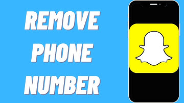 How To Remove Phone Number From Snapchat (2021 UPDATED)