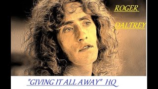 Hq  Roger Daltrey    Giving It All Away  Best Version High Fidelity  Hq U0026 S