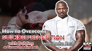 How to Overcome Suicide Prevention with Building a Growth Mindset | Dynamic Lifestyle Podcast #246 