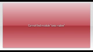 Cannot find module "ionic-native"