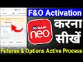 F&amp;O Activation Kotak Neo 2025? Kotak Neo Me Futures &amp; Options Segment Activate Kaise Kare?