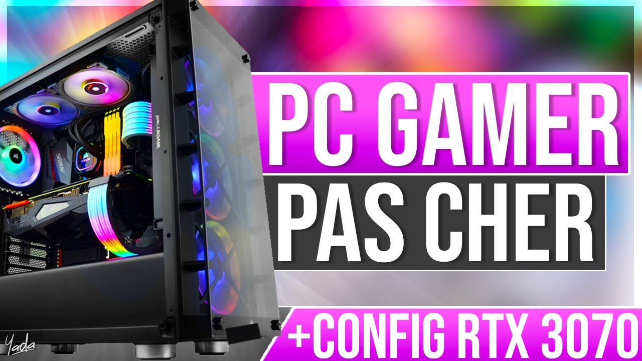 PC GAMER PAS CHER OCTOBRE + Config RTX 3070 ! (Intel & AMD) 