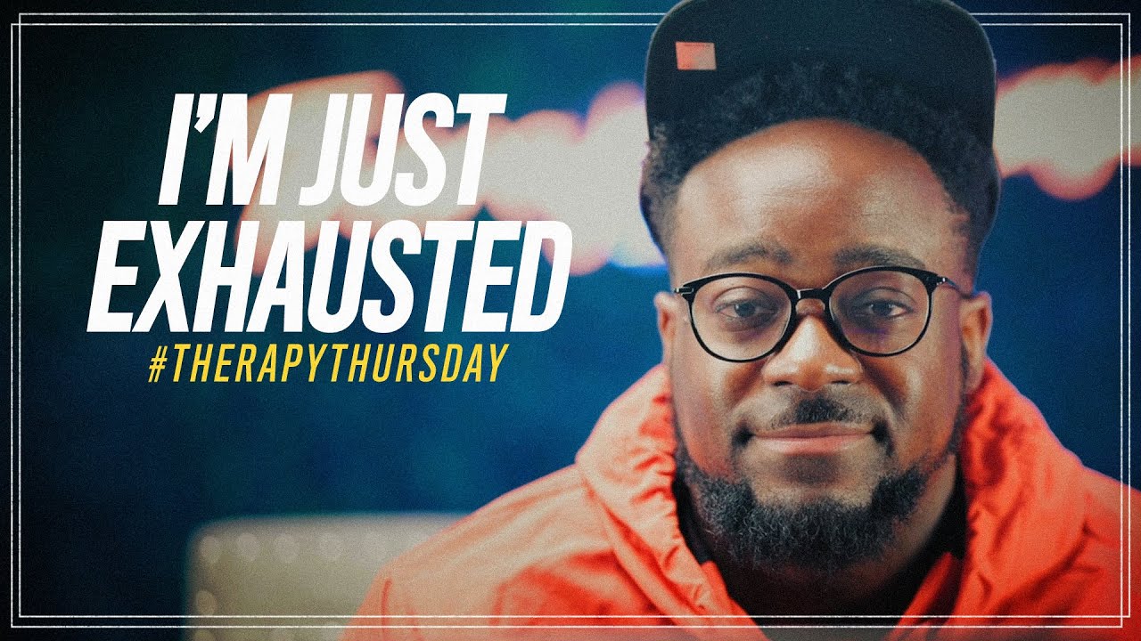 Я просто измотан | Терапевтический четверг | Джерри Флауэрс