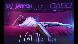 Dj Jackson feat Gate - I Got The Visa