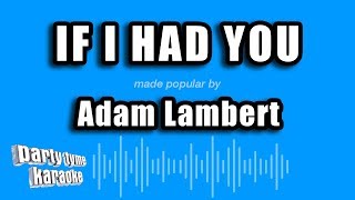 Adam Lambert - If I Had You (Karaoke Version)
